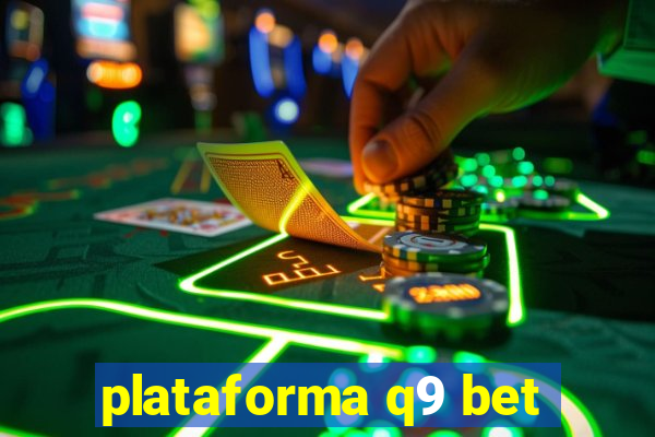 plataforma q9 bet